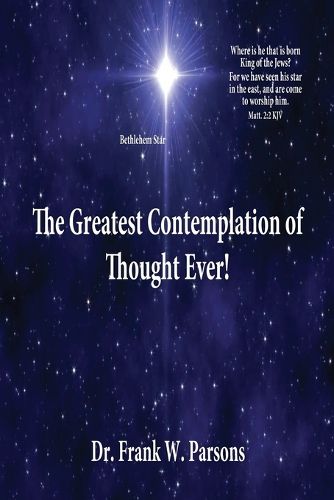 Cover image for The Greatest Contemplation of Thought Ever!