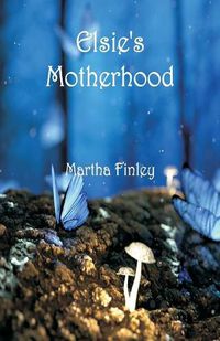 Cover image for Elsie's Motherhood