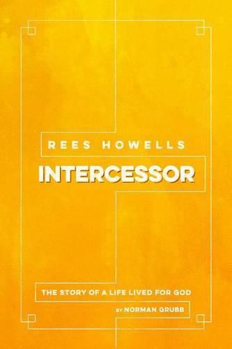 Cover image for Rees Howells: Intercessor (2016)