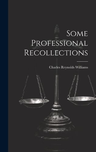 Cover image for Some Professional Recollections