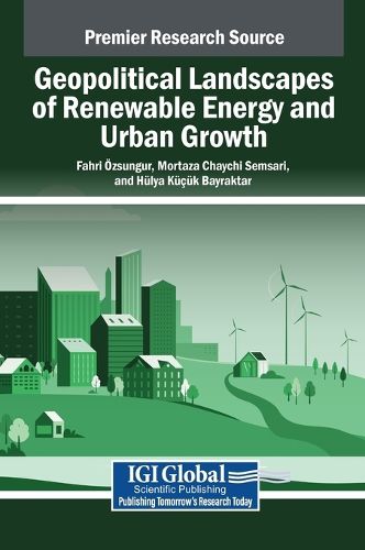 Cover image for Geopolitical Landscapes of Renewable Energy and Urban Growth