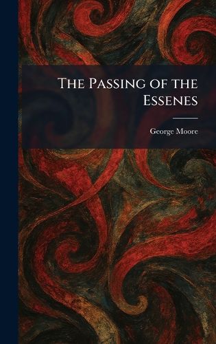 Cover image for The Passing of the Essenes