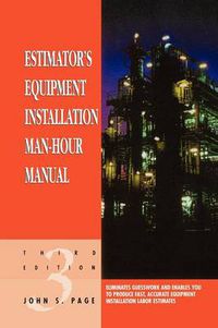 Cover image for Estimator's Equipment Installation Man-Hour Manual