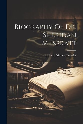 Cover image for Biography Of Dr. Sheridan Muspratt