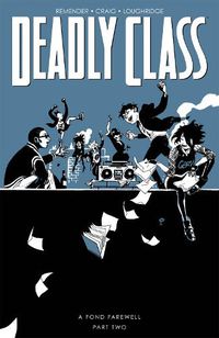 Cover image for Deadly Class, Volume 12: A Fond Farewell, Part Two