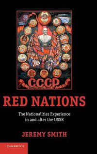 Cover image for Red Nations: The Nationalities Experience in and after the USSR