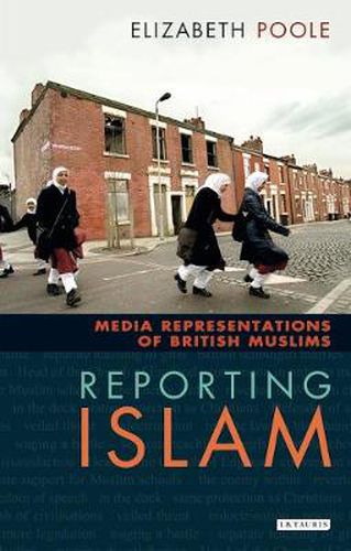 Cover image for Reporting Islam: Media Representations of British Muslims