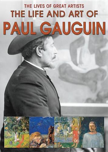 The Life and Art of Paul Gauguin