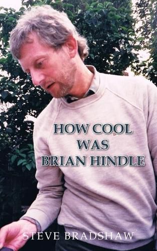 Cover image for How Cool Was Brian Hindle