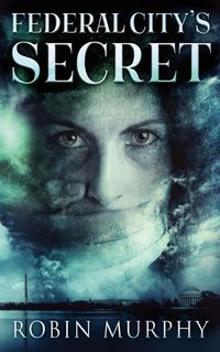 Cover image for Federal City's Secret