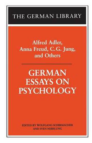 Cover image for German Essays on Psychology: Alfred Adler, Anna Freud, C.G. Jung, and Others