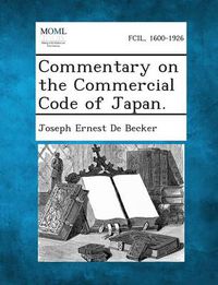 Cover image for Commentary on the Commercial Code of Japan.