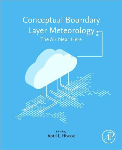 Cover image for Conceptual Boundary Layer Meteorology: The Air Near Here