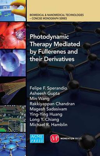 Photodynamic Therapy Mediated by Fullerenes and Their Derivatives