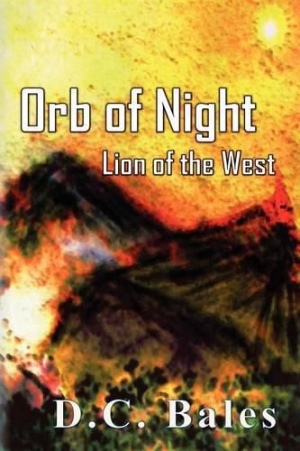 Cover image for Orb of Night: Lion of the West