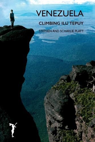 Cover image for Venezuela: Climbing Ilu Tepuy