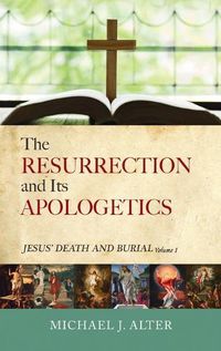 Cover image for The Resurrection and Its Apologetics