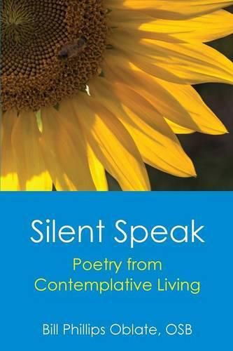 Cover image for Silent Speak: Poetry from Contemplative Living