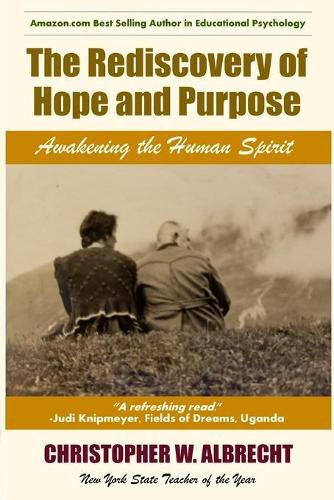 Cover image for The Rediscovery of Hope and Purpose: Awakening the Human Spirit