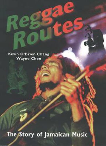 Reggae Routes: The Story of Jamaican Music