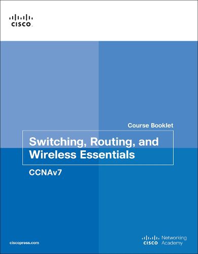 Cover image for Switching, Routing, and Wireless Essentials Course Booklet (CCNAv7)