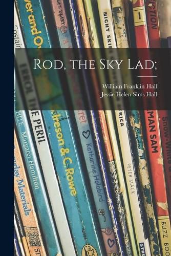 Cover image for Rod, the Sky Lad;