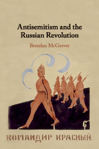 Cover image for Antisemitism and the Russian Revolution