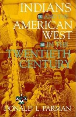 Cover image for Indians and the American West in the Twentieth Century