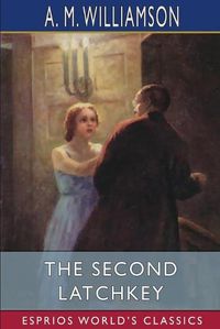 Cover image for The Second Latchkey (Esprios Classics)