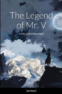 Cover image for The Legend of Mr. V