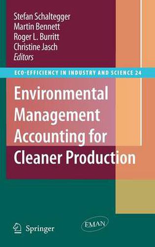 Environmental Management Accounting for Cleaner Production