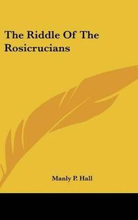 Cover image for The Riddle of the Rosicrucians