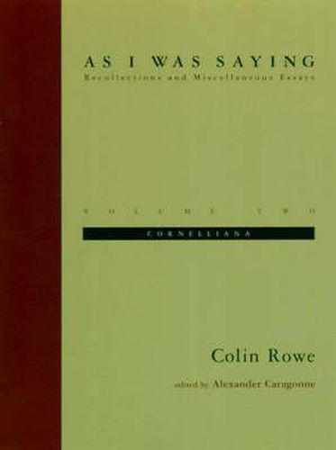 As I Was Saying: Recollections and Miscellaneous Essays
