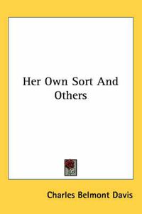 Cover image for Her Own Sort and Others