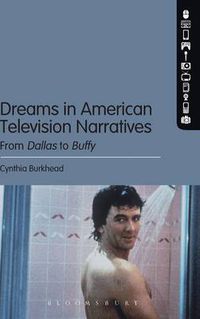 Cover image for Dreams in American Television Narratives: From Dallas to Buffy