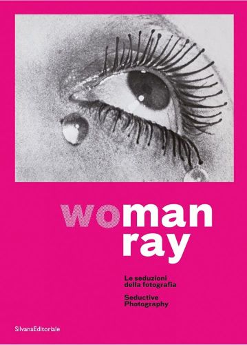 Cover image for WoMan Ray: Seductive Photography