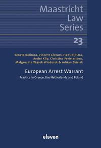 Cover image for European Arrest Warrant: Practice in Greece, the Netherlands and Poland