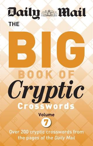 Cover image for Daily Mail Big Book of Cryptic Crosswords Volume 7