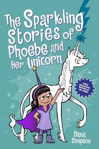 The Sparkling Stories of Phoebe and Her Unicorn