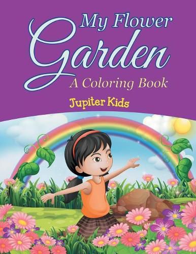 Cover image for My Flower Garden (A Coloring Book)