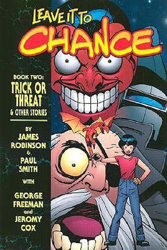 Leave It To Chance Volume 2: Trick Or Threat