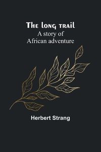 Cover image for The long trail