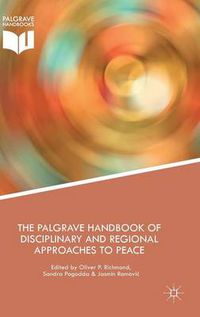 Cover image for The Palgrave Handbook of Disciplinary and Regional Approaches to Peace