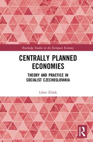 Cover image for Centrally Planned Economies: Theory and Practice in Socialist Czechoslovakia