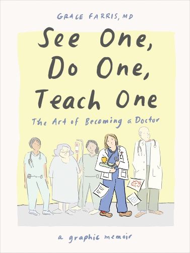 Cover image for See One, Do One, Teach One
