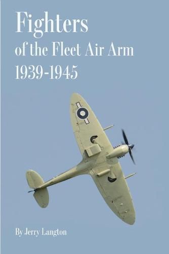 Cover image for Fighters of the Fleet Air Arm 1939-1945
