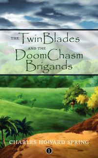 Cover image for The TwinBlades and the DoomChasm Brigands