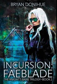 Cover image for Incursion: Faeblade