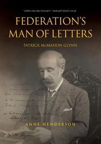 Cover image for FEDERATION'S MAN OF LETTERS PATRICK McMAHON GLYNN