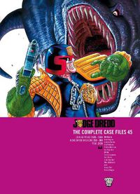 Cover image for Judge Dredd: The Complete Case Files 45